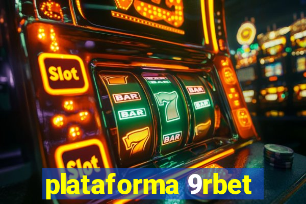 plataforma 9rbet